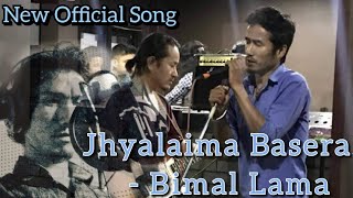 quotझ्यालैमा बसेरquot  Jhyalaima Basera  New Nepali Audio Official Song  Bimal Lama [upl. by Ramso985]