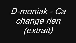 Dmoniak  Ca change rien extrait [upl. by Dumas17]