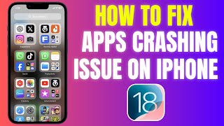 How To Fix Apps Crashing Issue on iPhone After iOS 18 Beta Update Latest Method 2024 [upl. by Strickland]