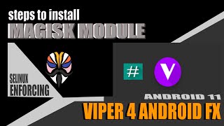 Viper4Android FX magisk module installation on android11 root SELinux Enforcing установить viperfx [upl. by Primo664]