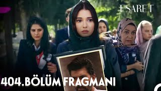 Esaret 404 Bölüm Fragmanı  Neden Bana Söylemedin [upl. by Nolyag]