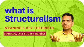 What is Structuralism Meaning and Key Theorists [upl. by Nahtanha]