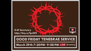 Good Friday Tenebrae Service March 29 2024  Friendship Presbyterian Church [upl. by Komarek960]