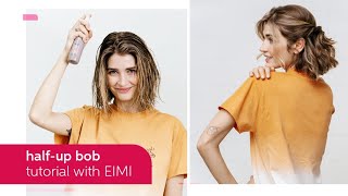 How to Get a HalfUp Bob with EIMI  Wella Professionals [upl. by Petrie]