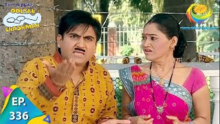 Taarak Mehta Ka Ooltah Chashmah  Episode 336  Full Episode [upl. by Sokairyk]