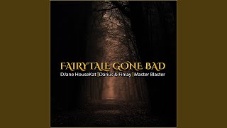 Fairytale Gone Bad [upl. by Bellanca]