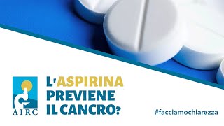 Laspirina previene il cancro Facciamo Chiarezza [upl. by Attenad]