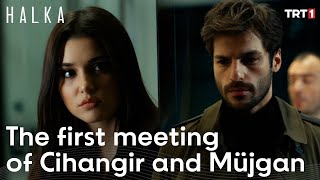 The first meeting of Cihangir and Müjgan  The Circle [upl. by Arrekahs751]