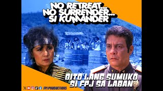 No Retreat No Surrender Si Kumander 1987  Fernando Poe Jr Susan Roces Randy Santiago [upl. by Terza274]