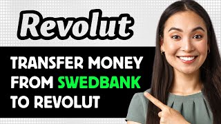 How To Transfer Money From Swedbank To Revolut 2024 Step By Step Guide [upl. by Eeleimaj]