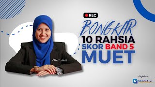 BONGKAR 10 RAHSIA SKOR BAND 5 MUET BY MISS ANIS NAKTUTORCOM [upl. by Eldnik]