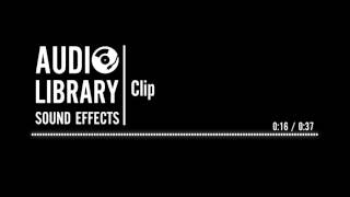 Clip  Sound Effect [upl. by Amorita]