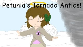 Petunias Spinning and Tornado Antics Animation [upl. by Rodina974]