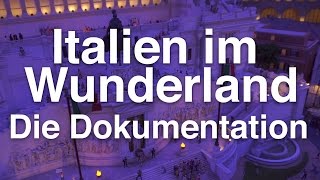 Italien im Miniatur Wunderland  die große Baureportage 25Minuten in HD [upl. by Diskin]