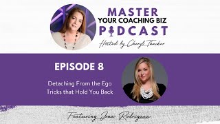 Detaching From the Ego Tricks that Hold You Back Episode 8 [upl. by Anialeh]