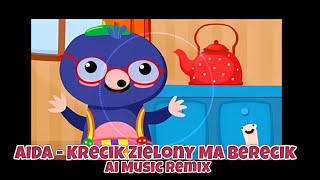 AIDA  Krecik Zielony Ma Berecik AI Music Remix [upl. by Donaldson]