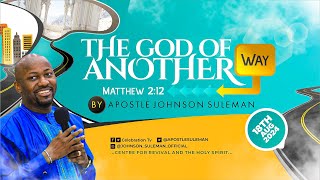 THE GOD OF ANOTHER WAY🛣️ By Apostle Johnson Suleman  Sunday Service  18th August 2024 [upl. by Tirrell]