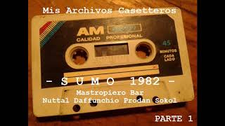 Sumo 1982  Mastropiero Bar  Parte 1 [upl. by Pinkham]