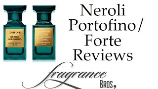 Tom Ford Neroli Portofino and NP Forte DOUBLE Review [upl. by Kizzee108]