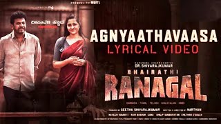 Agnyaathavaasa Lyrical Video  Promotional Song  Bairathi Ranagal  DR Shivaraj Kumar shivanna [upl. by Demp]