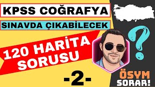 KPSS COĞRAFYA 2024  120 HARİTA COĞRAFYA HARİTA SORUSU ve ÇÖZÜMÜ 2 [upl. by Etak571]