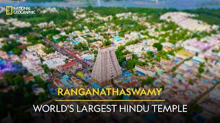 Ranganathaswamy  Worlds Largest Hindu Temple  It Happens Only in India  National Geographic [upl. by Anivel489]