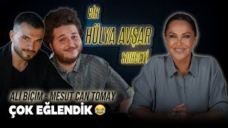 Bir Hülya Avşar Sohbeti  Ali Biçim amp Mesut Can Tomay  Çok Eğlendik 😂 [upl. by Nnyleuqcaj570]