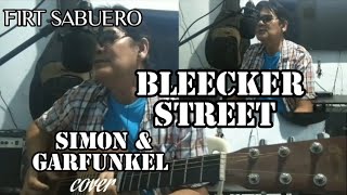 BLEECKER STREET simonampGarfunkelcover by firt sabuero [upl. by Feodora]