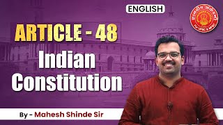 Indian Constitution Article  48 English By Mahesh Shinde polity articles mpsc toppersbooklist [upl. by Tessi821]