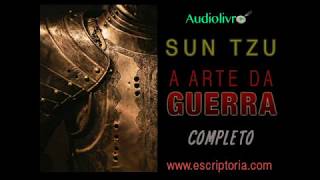 A arte da guerra Sun Tzu Audiolivro completo [upl. by Akaya]