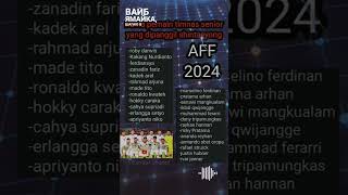 Pemain yang masuk dalam daftar shintaeyong aff senior 2024 [upl. by Adallard]