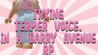 Trying termer Voice and barry avenue went complete wrong [upl. by Casia]