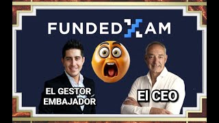 Fundedxam  El gestor embajador  CEO [upl. by Nospmoht]