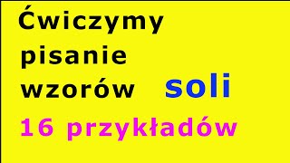 Ćwiczymy pisanie wzorów soli z nazwy  16 przykładów soli 114 [upl. by Caputo]