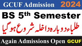 BS 5th Semester Admissions 2024 GCUF  BA BSc ADP Students Great News  GCUF Admission 2024 [upl. by Idham377]