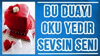 Bu Duayı Oku Yedir Sevsin Seni [upl. by Anerb797]