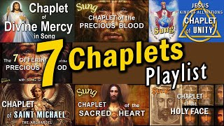 7 SUNG CHAPLETS Pray Continuously  Over 2 Hours Playlist of Your Favorite Catholic Chaplets [upl. by Elrae]