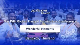 The Successful Conclusion of the 15th Global Freight Forwarders Conference in Bangkok Thailand [upl. by Hedwig623]