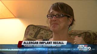 Tucson woman is part of the worldwide recall on Allergan breast implants [upl. by Riccardo342]