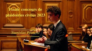 FINALE CONCOURS DE PLAIDOIRIES CIVILES 2023  STANISLAS PRONOST [upl. by Duomham112]