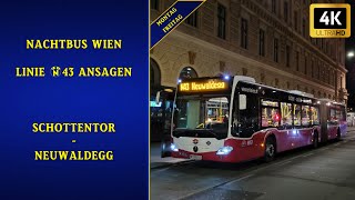 Linie N43 Wien Ansagen – Schottentor – Neuwaldegg MoFr  Wiener Grantler [upl. by Ellecrad]