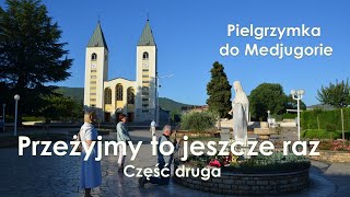 Wspomnienia z pielgrzymki do Medjugorie cz 2 [upl. by Alpheus647]