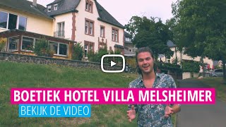 Ontdek de Moezel Boutique Hotel Villa Melsheimer  Op Pad Met Voordeeluitjesnl [upl. by Eniladam]