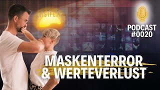 Maskenterror amp Werteverlust 📉  Folge 0020 [upl. by O'Connell]