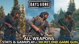 Days Gone  All Weapons w Gun Stats amp Gameplay  Secret End Game Unlock [upl. by Ihtac]