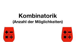 Kombinatorik Anzahl der Möglichkeiten [upl. by Anaizit630]