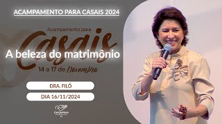 A beleza do matrimônio  Dra Filó  16112024 [upl. by Noach204]