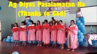 Ag Diyos Pasalamatan Ko Thanks to God [upl. by Nahtanha]