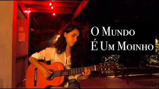 O Mundo É Um Moinho  Cartola Cover [upl. by Vivi]