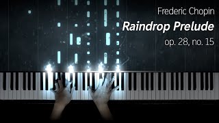 🌧️ Chopin  Raindrop Prelude op 28 no 15 [upl. by Ashwin]